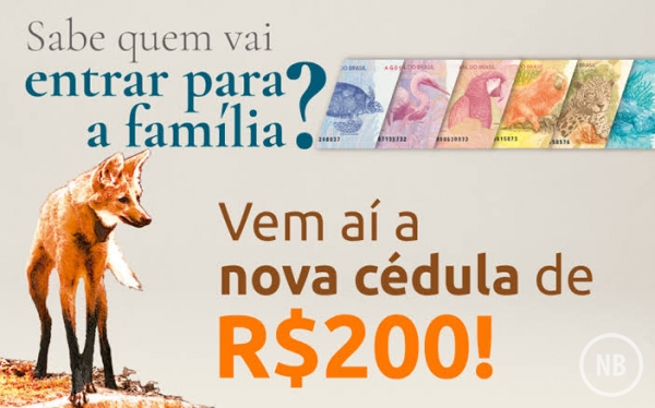 Nova cédula: Anunciado o lançamento da nota de R$ 200