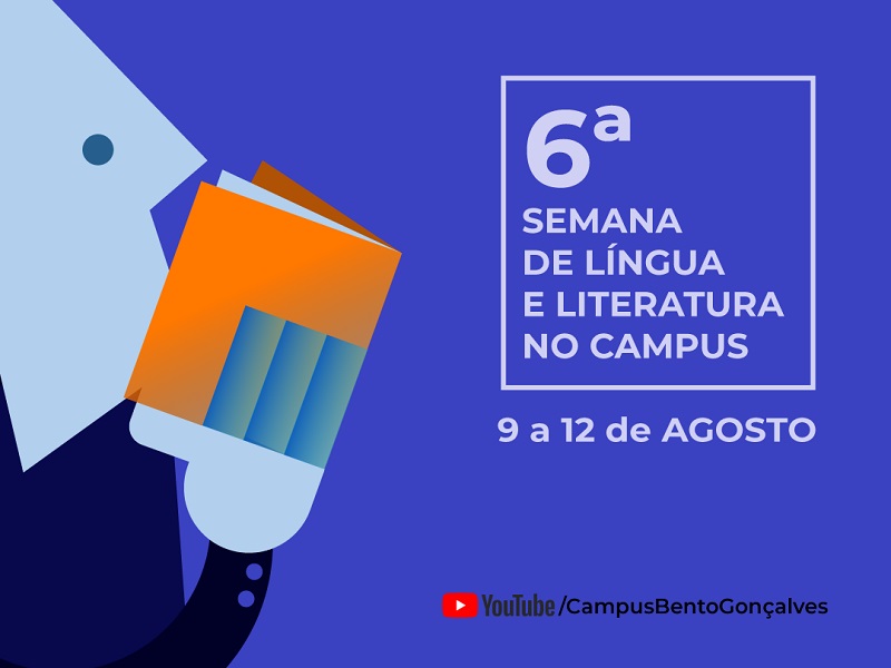 IFRS Bento promove a 6ª Semana de Língua e Literatura