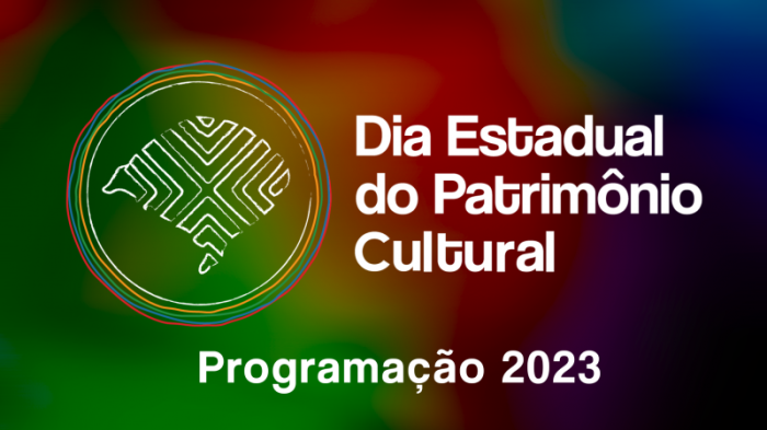 Ações de celebração do Dia do Patrimônio Cultural movimentam o fim de semana no Estado