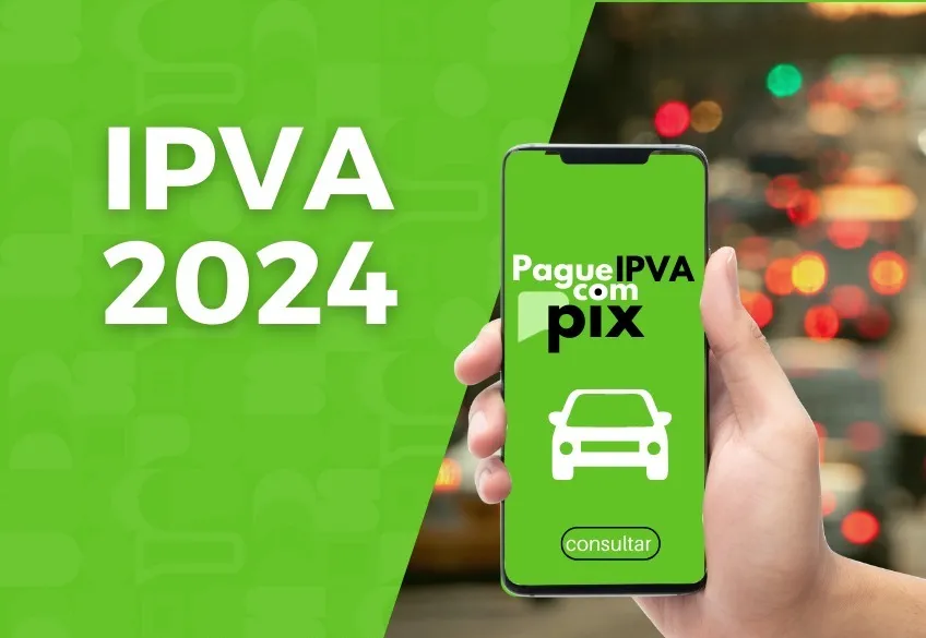 Prazo para pagamento do IPVA 2024 termina nesta sexta-feira